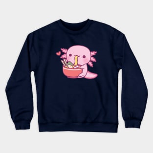 Cute Axolotl Eating Japanese Ramen Noodles Crewneck Sweatshirt